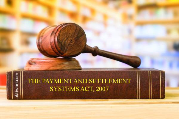 Lawyer for SECTION 25 PAYMENT AND SETTLEMENT SYSTEMS ACT, 2007 in Gurgaon and Delhi 