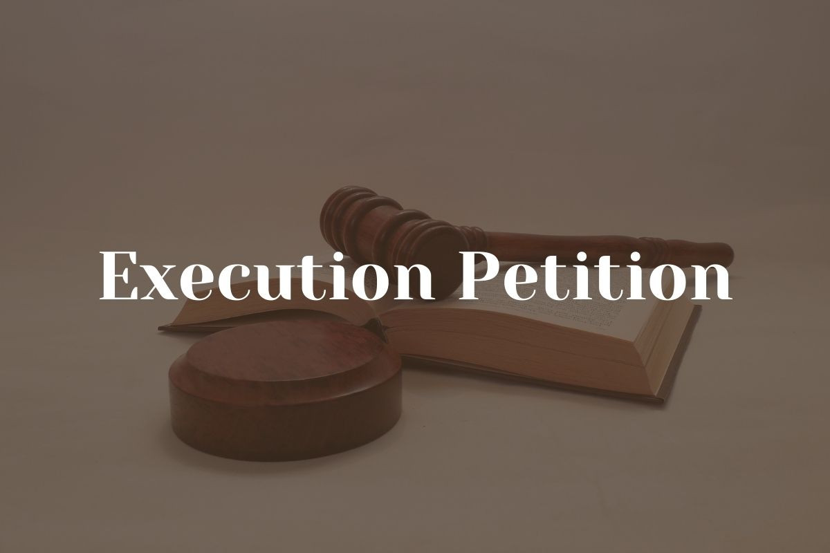 Lawyer for EXECUTION Pettition in Gurgaon and Delhi 